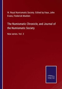 bokomslag The Numismatic Chronicle, and Journal of the Numismatic Society
