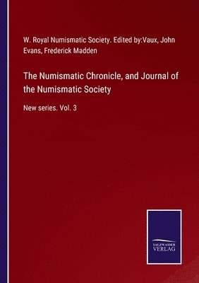 The Numismatic Chronicle, and Journal of the Numismatic Society 1