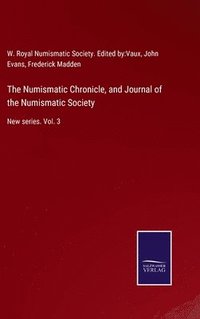 bokomslag The Numismatic Chronicle, and Journal of the Numismatic Society