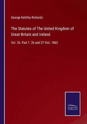 bokomslag The Statutes of The United Kingdom of Great Britain and Ireland