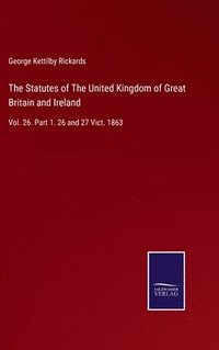 bokomslag The Statutes of The United Kingdom of Great Britain and Ireland