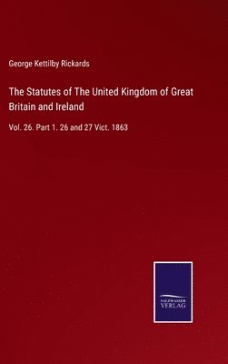 bokomslag The Statutes of The United Kingdom of Great Britain and Ireland