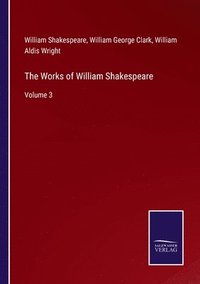 bokomslag The Works of William Shakespeare