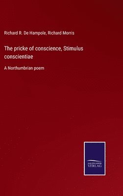 Richard Morris, Richard R de Hampole, Richard R. de Hampole, Richard R. De Hampole - pricke of conscience, Stimulus conscientiae, Inbunden