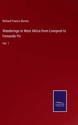 Wanderings in West Africa from Liverpool to Fernando Po 1