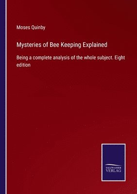 bokomslag Mysteries of Bee Keeping Explained