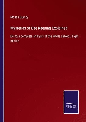 Mysteries of Bee Keeping Explained