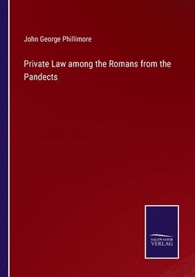 bokomslag Private Law among the Romans from the Pandects