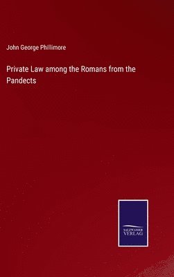 bokomslag Private Law among the Romans from the Pandects