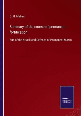 bokomslag Summary of the course of permanent fortification