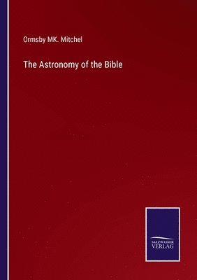 bokomslag The Astronomy of the Bible