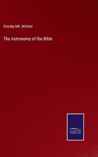 bokomslag The Astronomy of the Bible