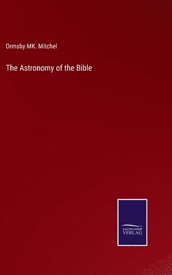 bokomslag The Astronomy of the Bible