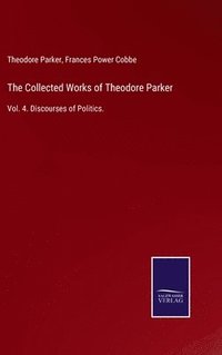 bokomslag Collected Works of Theodore Parker