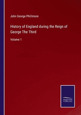 bokomslag History of England during the Reign of George The Third