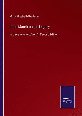 bokomslag John Marchmont's Legacy