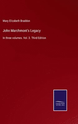 bokomslag John Marchmont's Legacy