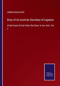 bokomslag Diary of An Austrian Secretary of Legation
