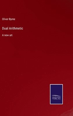 Dual Arithmetic