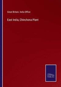 bokomslag East India, Chinchona Plant