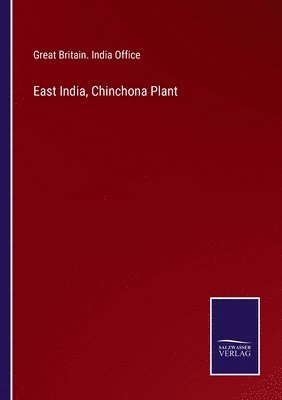 bokomslag East India, Chinchona Plant