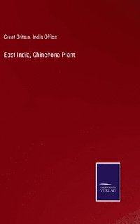 bokomslag East India, Chinchona Plant