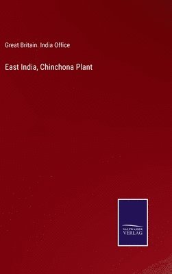 East India, Chinchona Plant