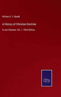 A History of Christian Doctrine 1