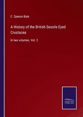 A History of the British Sessile Eyed Crustacea 1