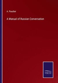 bokomslag A Manual of Russian Conversation