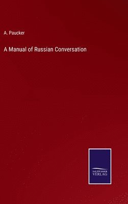 bokomslag A Manual of Russian Conversation