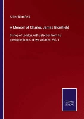 Memoir of Charles James Blomfield