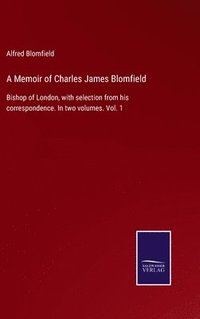 bokomslag A Memoir of Charles James Blomfield