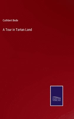 A Tour in Tartan Land 1