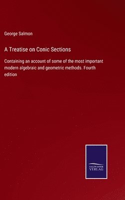 George Salmon - Treatise on Conic Sections, Inbunden