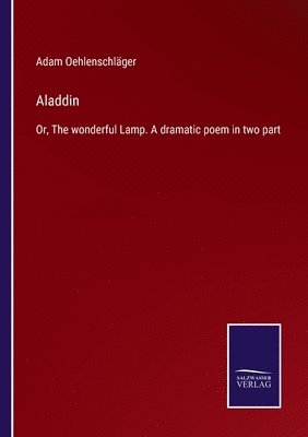 Adam Oehlenschläger - Aladdin, Häftad