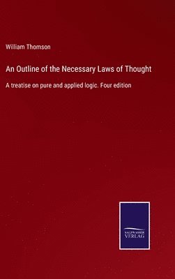 Outline of the Necessary Laws of Thought