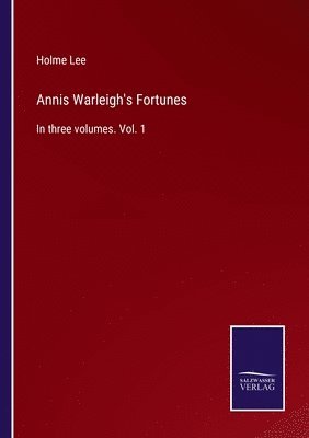 Annis Warleigh's Fortunes