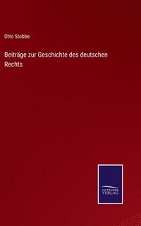 bokomslag Beitrge zur Geschichte des deutschen Rechts