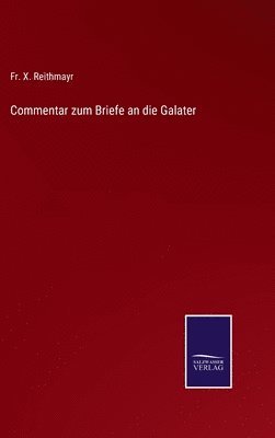 bokomslag Commentar zum Briefe an die Galater