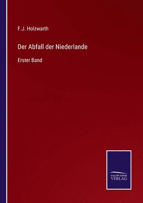 Der Abfall der Niederlande 1