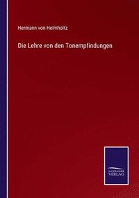 bokomslag Die Lehre von den Tonempfindungen