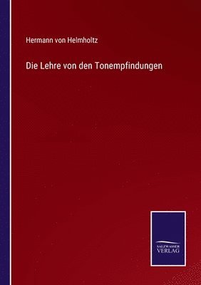 bokomslag Die Lehre von den Tonempfindungen