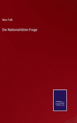 bokomslag Die Nationalitten-Frage