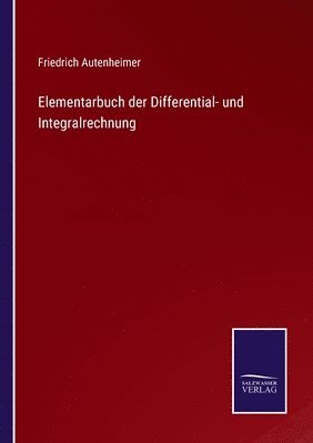 Elementarbuch der Differential- und Integralrechnung 1