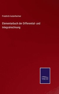 bokomslag Elementarbuch der Differential- und Integralrechnung