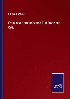 Franzisca Hernandez und Frai Franzisco Ortiz 1