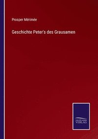 bokomslag Geschichte Peter's des Grausamen