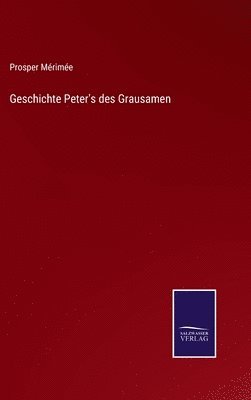 bokomslag Geschichte Peter's des Grausamen