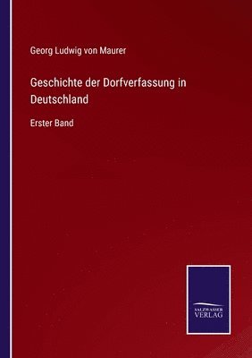 bokomslag Geschichte der Dorfverfassung in Deutschland